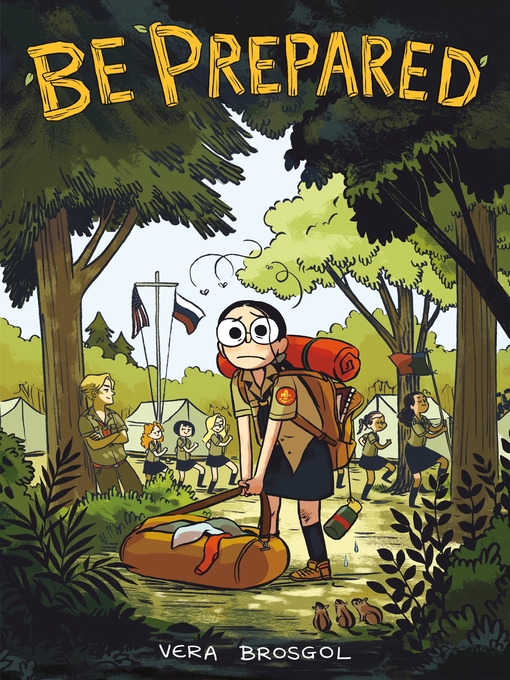 Vera Brosgol创作的Be Prepared作品的详细信息 - 可供借阅